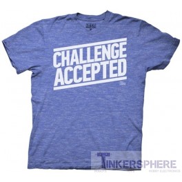 Challenge Accepted T-Shirt Challenge Accepted T-Shirt