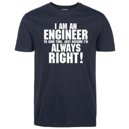 I Am An Engineer T-Shirt