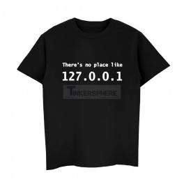 There's No Place Like 127.0.0.1 T-Shirt