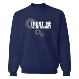 Trust Me, I'm an Engineer Sweater
